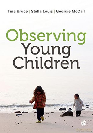 Observing Young Children - Tina Bruce [KSIĄŻKA]