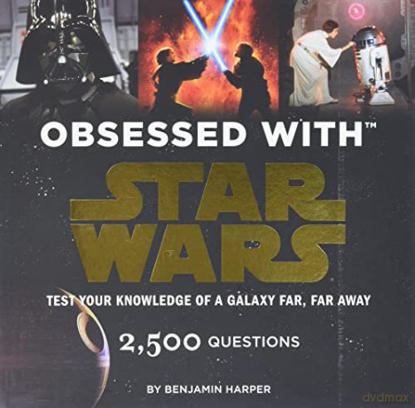 Obsessed with Star Wars: Test Your Knowledge of a Galaxy Far, Far Away - Benjamin Harper [KSIĄŻKA]