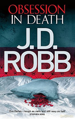 Obsession in Death: An Eve Dallas thriller (Book 40) - J. D. Robb [KSIĄŻKA]