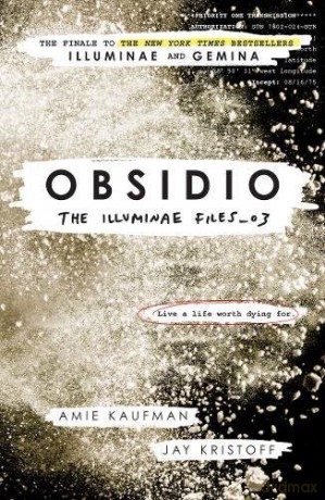 Obsidio: The Illuminae files: Book 3 (The illuminae files, 3) - Jay Kristoff [KSIĄŻKA]