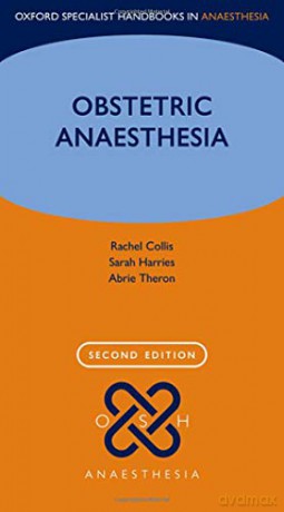Obstetric Anaesthesia (Oxford Specialist Handbooks in Anaesthesia) - Rachel Collis [KSIĄŻKA]