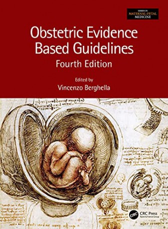 Obstetric Evidence Based Guidelines (Series in Maternal-Fetal Medicine) - Vincenzo Berghella [KSIĄŻKA]