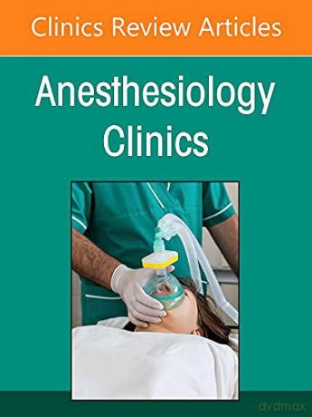 Obstetrical Anesthesia, An Issue of Anesthesiology Clinics (Volume 39-4) (The Clinics: Internal Medicine, Volume 39-4) - May C. M. Pian-Smith MD MS [KSIĄŻKA]