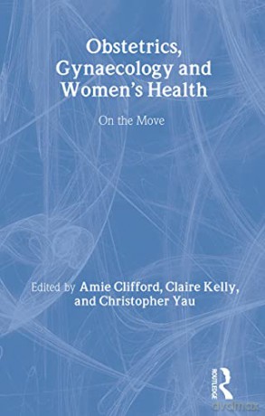 Obstetrics, Gynaecology and Women's Health on the Move: 4 (MOTM) - Amie Clifford [KSIĄŻKA]