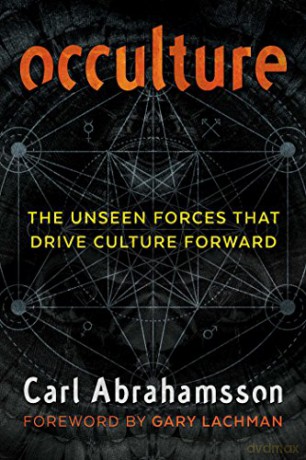 Occulture: The Unseen Forces That Drive Culture Forward - Carl Abrahamsson [KSIĄŻKA]
