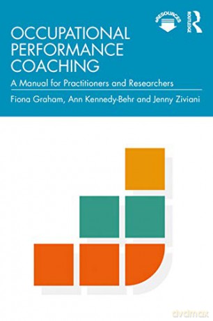 Occupational Performance Coaching: A Manual for Practitioners and Researchers - Fiona Graham [KSIĄŻKA]