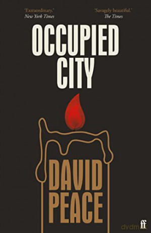 Occupied City - David Peace [KSIĄŻKA]
