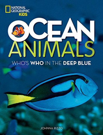 Ocean Animals: Who's Who in the Deep Blue - National Geographic Kids [KSIĄŻKA]