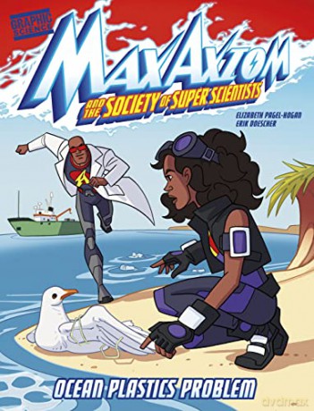 Ocean Plastics Problem: A Max Axiom Super Scientist Adventure (Graphic Science: Max Axiom and the Society of Super Scientists) - Elizabeth Pagel-Hogan [KOMIKS]