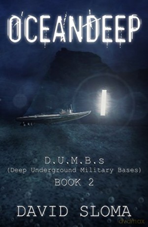 Oceandeep: D.U.M.B.s (Deep Underground Military Bases) - Book 2: Volume 2 - David Sloma [KSIĄŻKA]