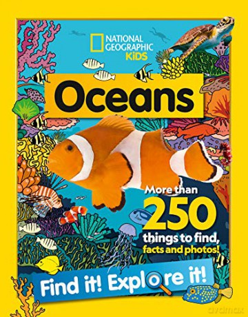 Oceans Find it! Explore it!: More than 250 things to find, facts and photos! (National Geographic Kids) - National Geographic Kids [KSIĄŻKA]