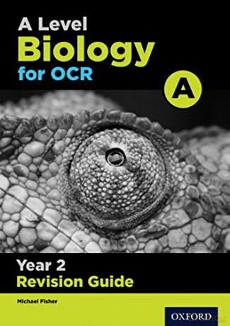 OCR A Level Biology A Year 2 Revision Guide: With all you need to know for your 2022 assessments (OCR A Level Sciences) - Michael Fisher [KSIĄŻKA]