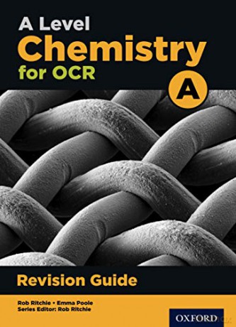 OCR A Level Chemistry A Revision Guide: With all you need to know for your 2022 assessments (OCR A Level Sciences) - Rob Ritchie [KSIĄŻKA]