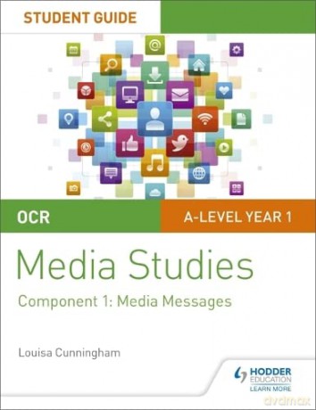 OCR A Level Media Studies Student Guide 1: Media Messages - Louisa Cunningham [KSIĄŻKA]