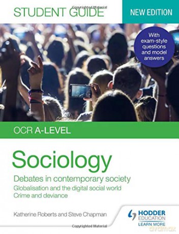 OCR A-level Sociology Student Guide 3: Debates in contemporary society: Globalisation and the digital social world; Crime and deviance - Katherine Roberts [KSIĄŻKA]