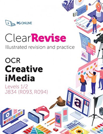 OCR Creative iMedia Levels 1/2: Illustrated Revision and Practice (ClearRevise OCR Creative iMedia Levels 1/2 J834 (R093, R094)) - PG Online Limited [KSIĄŻKA]