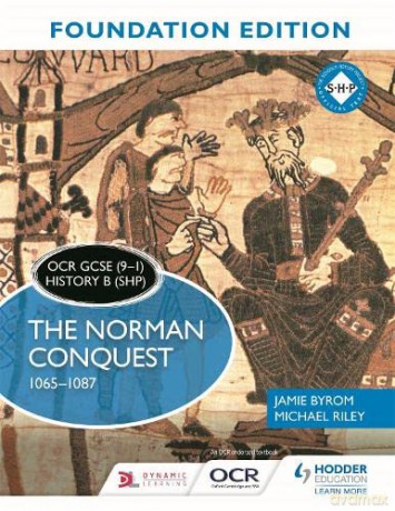 OCR GCSE (9-1) History B (SHP) Foundation Edition: The Norman Conquest 1065-1087 - Jamie Byrom [KSIĄŻKA]