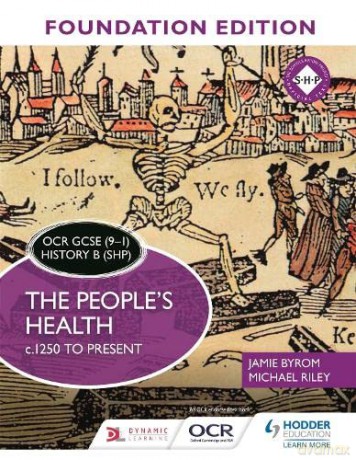 OCR GCSE (9-1) History B (SHP) Foundation Edition: The People's Health c.1250 to present - Jamie Byrom [KSIĄŻKA]