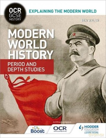 OCR GCSE History Explaining the Modern World: Modern World History Period and Depth Studies (OCR GCSE History Explaining Modern World) - Ben Walsh [KSIĄŻKA]