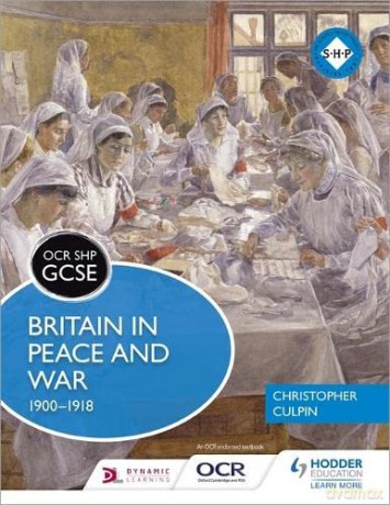 OCR GCSE History SHP: Britain in Peace and War 1900-1918 (OCR SHP GCSE) - Christopher Culpin [KSIĄŻKA]