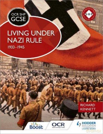 OCR GCSE History SHP: Living under Nazi Rule 1933-1945 - Richard Kennett [KSIĄŻKA]