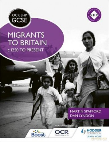 OCR GCSE History SHP: Migrants to Britain c.1250 to present - Martin Spafford [KSIĄŻKA]