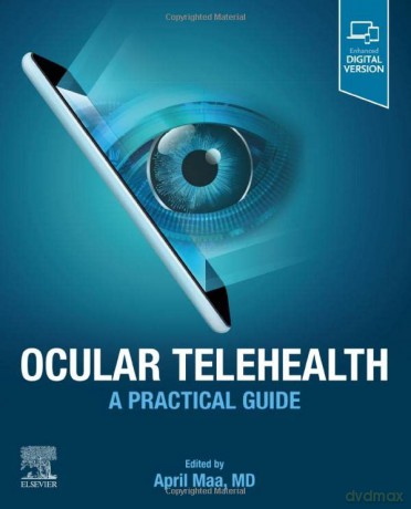 Ocular Telehealth: A Practical Guide - April Maa MD [KSIĄŻKA]