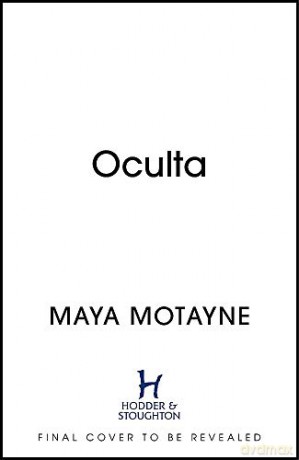 Oculta (A Forgery of Magic) - Maya Motayne [KSIĄŻKA]