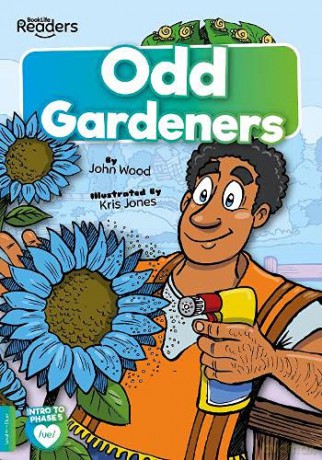 Odd Gardeners (BookLife Readers) - John Wood [KSIĄŻKA]