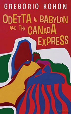 Odetta in Babylon and the Canada Express - Kohon [KSIĄŻKA]