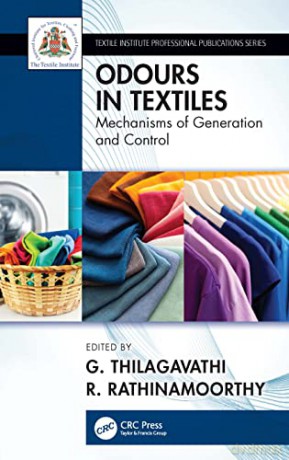Odour in Textiles: Generation and Control (Textile Institute Professional Publications) - G. Thilagavathi [KSIĄŻKA]
