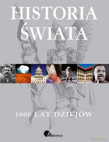 Historia świata. 1000 lat dziejów [KSIĄŻKA]