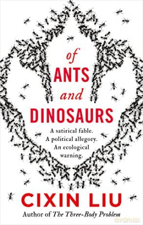 Of Ants and Dinosaurs - Cixin Liu [KSIĄŻKA]