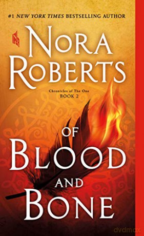 Of Blood and Bone: Chronicles of the One, Book 2 - Nora Roberts [KSIĄŻKA]
