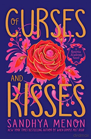 Of Curses and Kisses (Rosetta Academy) - Sandhya Menon [KSIĄŻKA]
