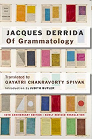 Of Grammatology - Jacques Derrida [KSIĄŻKA]