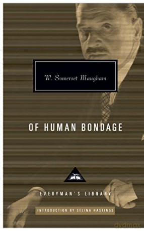 Of Human Bondage: W. Somerset Maugham - W. Somerset Maugham [KSIĄŻKA]