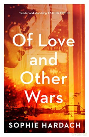 Of Love and Other Wars - Sophie Hardach [KSIĄŻKA]