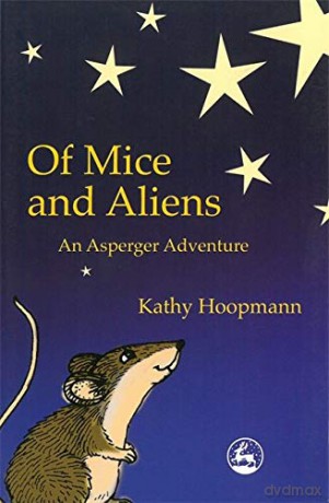 Of Mice and Aliens: An Asperger Adventure (Asperger Adventures) - Kathy Hoopmann [KSIĄŻKA]