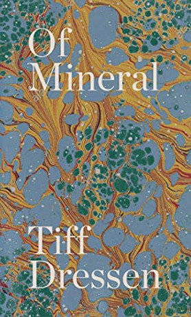 Of Mineral - Tiff Dressen [KSIĄŻKA]