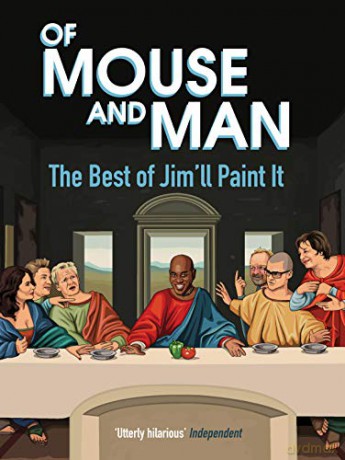 Of Mouse and Man: The Best of Jim'll Paint It - Jim'll Paint It [KOMIKS]