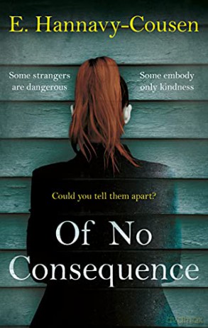 Of No Consequence - E. Hannavy-Cousen [KSIĄŻKA]