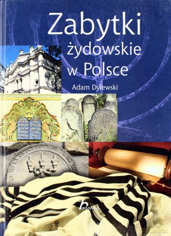 Zabytki żydowskie w Polsce [KSIĄŻKA]