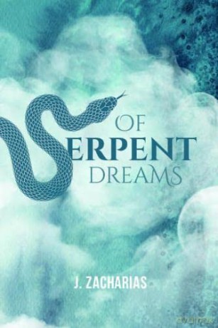 Of Serpent Dreams - J Zacharias [KSIĄŻKA]