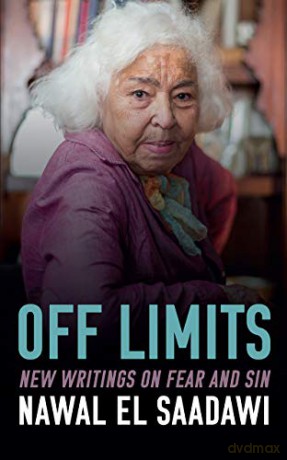 Off Limits: New Essays on Sin and Fear: New Writings on Fear and Sin - Nawal El Saadawi [KSIĄŻKA]