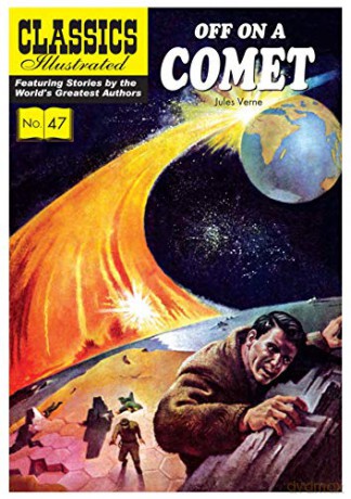 Off on a Comet: 47 (Classics Illustrated) - Jules Verne [KSIĄŻKA]