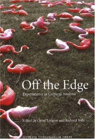 Off the Edge: Experiments in Cultural Analysis - Orvar Lofgren [KSIĄŻKA]