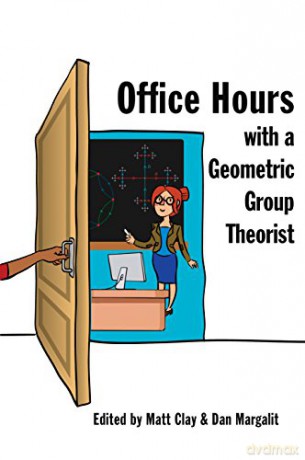 Office Hours with a Geometric Group Theorist - Matt Clay [KSIĄŻKA]