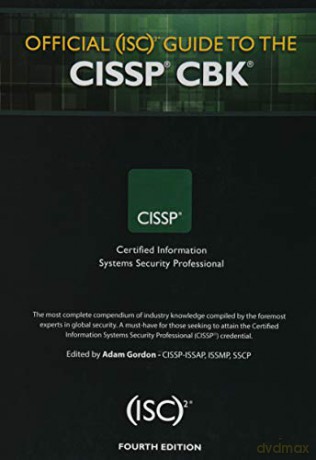 Official (ISC)2 Guide to the CISSP CBK (ISC2 Press) - Adam Gordon [KSIĄŻKA]