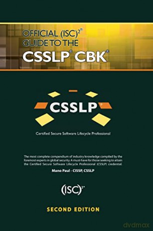 Official (ISC)2 Guide to the CSSLP CBK (ISC2 Press) - Mano Paul [KSIĄŻKA]